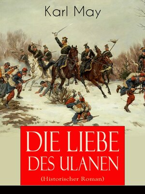 cover image of Die Liebe des Ulanen (Historischer Roman)